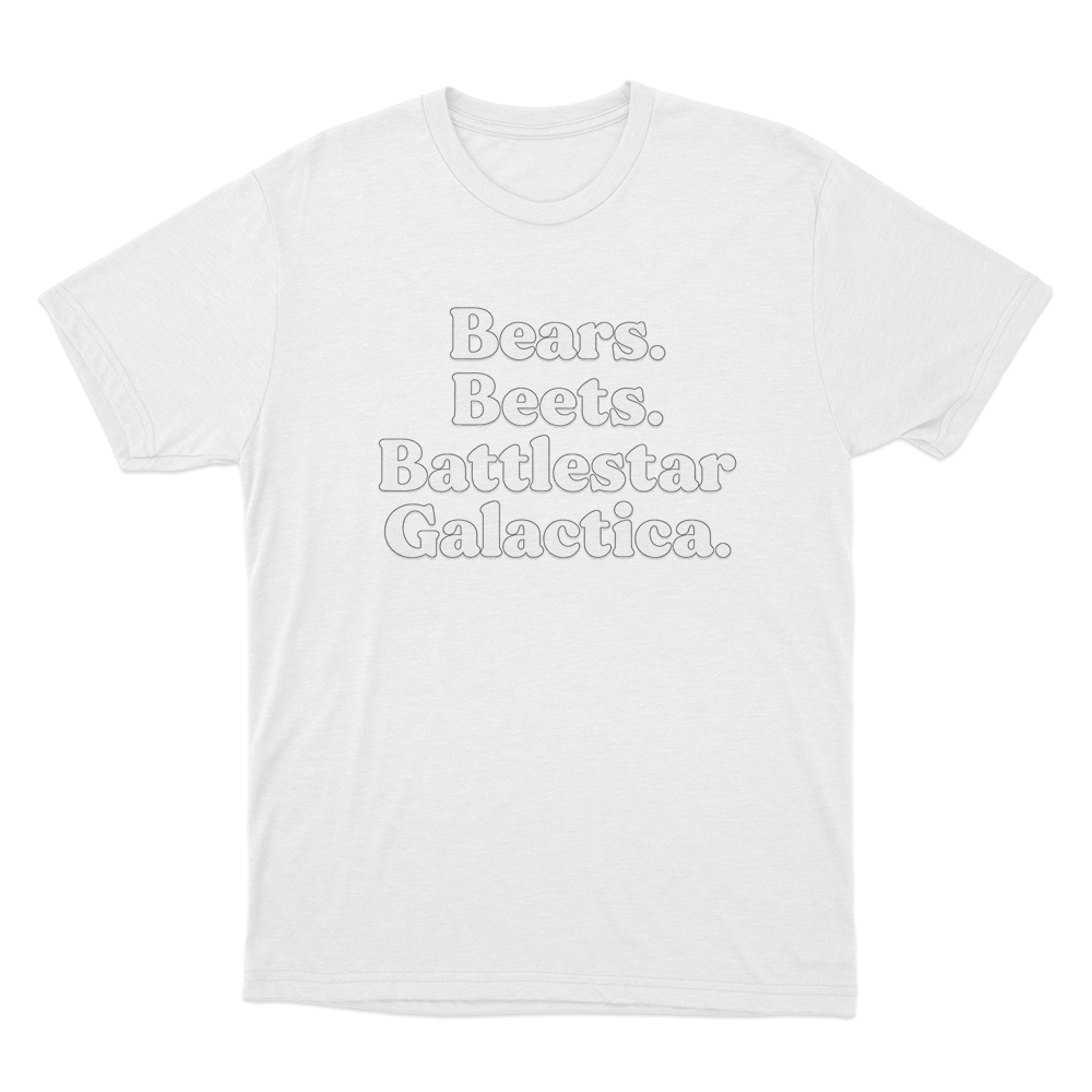 The Office Bears. Beets. Battlestar Galactica. Unisex T Shirt White The Office Bears. Beets. Battlestar Galactica. Unisex T Shirt White